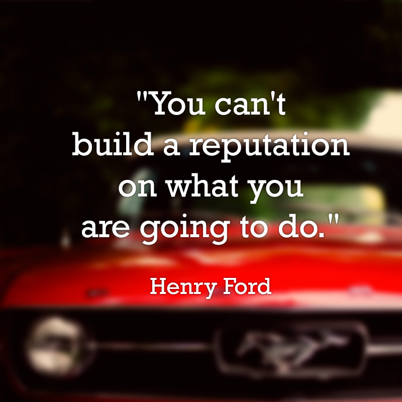 You can’t build a reputation on what you are going to do – Roger Grona – Firebird Business Consulting Ltd – Saskatoon